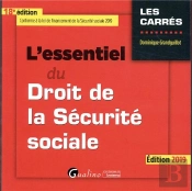 L'Essentiel Du Droit De La Securite Sociale - 18eme Edition. 2019 - Conforme A La Loi De Financement