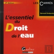 L'Essentiel Du Droit De L'Eau, 2eme Edition