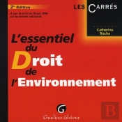 L'Essentiel Du Droit De L'Environnement (2e Édition)