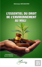 L'Essentiel Du Droit De L'Environnement Au Mali