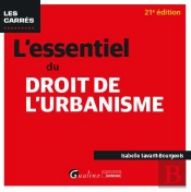 L'Essentiel Du Droit De L'Urbanisme (21e Édition)