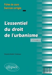 L'Essentiel Du Droit De L'Urbanisme