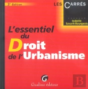 L'Essentiel Du Droit De L'Urbanisme