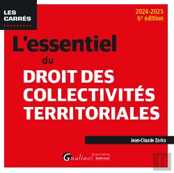 Bertrand.pt - L'Essentiel Du Droit Des Collectivites Territoriales - Un Eclairage Complet Et Pratique Sur Ce Domai