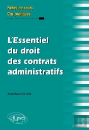 L'Essentiel Du Droit Des Contrats Administratifs
