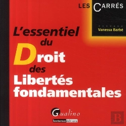 Bertrand.pt - L'Essentiel Du Droit Des Libertés Fondamentales