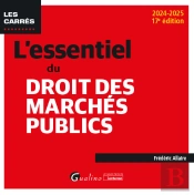 L'Essentiel Du Droit Des Marchés Publics (Édition 2024/2025)