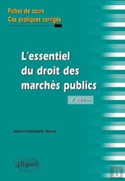 Bertrand.pt - L'Essentiel Du Droit Des Marches Publics Fiches De Cours & Cas Pratiques Corriges 2eme Edition