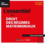L'Essentiel Du Droit Des Regimes Matrimoniaux, 15eme Edition