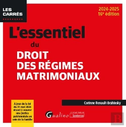 Bertrand.pt - L'Essentiel Du Droit Des Régimes Matrimoniaux : À Jour De La Loi Du 31 Mai 2024 Visant À Assurer Une Justice Patrimoniale Au Sein De La Famille