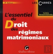 L'Essentiel Du Droit Des Régimes Matrimoniaux