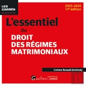 L'Essentiel Du Droit Des Régimes Matrimoniaux (Édition 2025/2026)