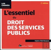 L'Essentiel Du Droit Des Services Publics (2e Édition)
