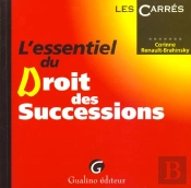 L'Essentiel Du Droit Des Successions