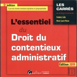 Bertrand.pt - L'Essentiel Du Droit Du Contentieux Administratif - 5eme Edition - 2019 - A Jours Des Dernieres Evol