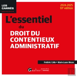 Bertrand.pt - L'Essentiel Du Droit Du Contentieux Administratif (Édition 2024/2025)
