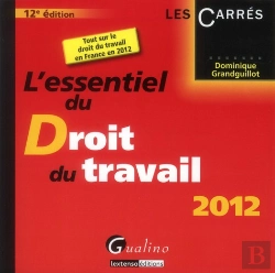 Bertrand.pt - L'Essentiel Du Droit Du Travail-2012, 12eme Edition