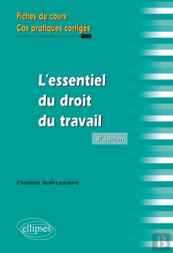 Bertrand.pt - L'Essentiel Du Droit Du Travail, 3e Édition