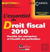 L'Essentiel Du Droit Fiscal 2010 ; Fiscalité Des Entreprises Et Fiscalité Des Particuliers (11e Édition)