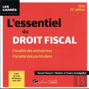 L'Essentiel Du Droit Fiscal, 23eme Edition - Fiscalite Des Entreprises - Fiscalite Des Particuliers