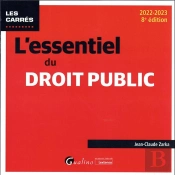 L'Essentiel Du Droit Public, 8eme Edition - Tout Le Programme Des Concours De Categories A Et B
