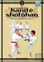 L'Essentiel Du Karaté Shotokan (3e Édition)