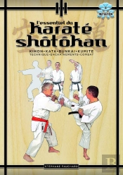 L'Essentiel Du Karaté Shotokan (3e Édition)