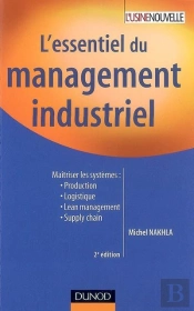 L'Essentiel Du Management Industriel (2e Édition)