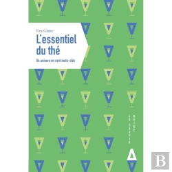Bertrand.pt - L'Essentiel Du Thé : Un Univers En Cent Mots-Clés