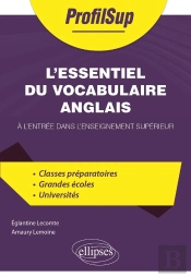 L'Essentiel Du Vocabulaire Anglais À L'Entrée Dans L'Enseignement Supérieur