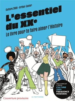 Bertrand.pt - L'Essentiel Du Xxe : Le Livre Pour Te Faire Aimer L'Histoire