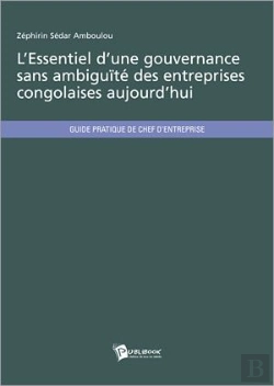 Bertrand.pt - L'Essentiel D'Une Gouvernance Sans Ambiguïté Des Entreprises Congolaises Aujourd'Hui