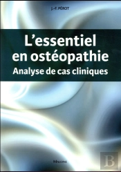 L'Essentiel En Ostéopathie ; Analyse De Cas Cliniques