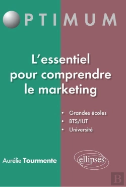 Bertrand.pt - L'Essentiel Pour Comprendre Le Marketing ; Grandes Écoles, Bts/Iut, Université