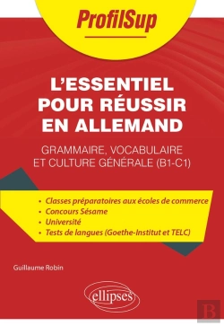 Bertrand.pt - L'Essentiel Pour Réussir En Allemand : Grammaire, Vocabulaire Et Culture Générale (B1-C1)