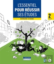 L'Essentiel Pour Réussir Ses Études (2e Édition)