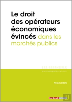 Bertrand.pt - L'Essentiel Sur T.213 ; Le Droit Des Opérateurs Économiques Évincés Dans Les Marchés Publics
