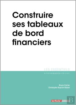 Bertrand.pt - L'Essentiel Sur T.31 ; Construire Ses Tableaux De Bord Financiers