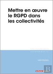 L'Essentiel Sur T.324 ; Mettre En Œuvre Le Rgpd Dans Les Collectivités