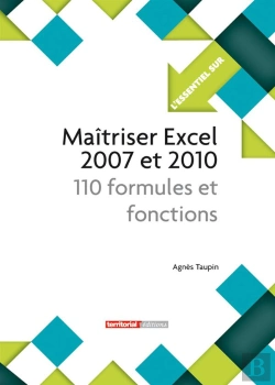 Bertrand.pt - L'Essentiel Sur Tome 287 : Maîtriser Excel 2007 Et 2010 ; 110 Formules Et Fonctions