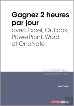 Bertrand.pt - L'Essentiel Sur Tome 328 : Gagnez 2 Heures Par Jour Avec Excel, Outlook, Powerpoint, Word Et Onenote
