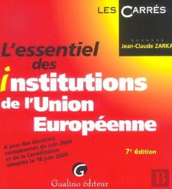 Bertrand.pt - L'Essentien Des Institutions De L'Union Europeen