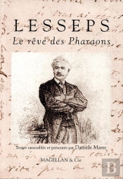 Lesseps, Le Rêve Des Pharaons