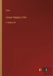 Lesser Hippias; Crito