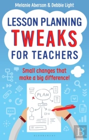 Lesson Planning Tweaks For Teachers
