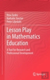 Lesson Play In Mathematics Education: