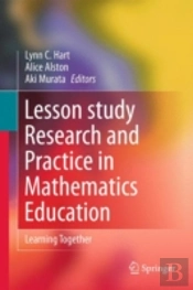 Lesson Study Research And Practice In Mathematics Education