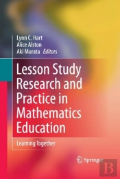 Lesson Study Research And Practice In Mathematics Education