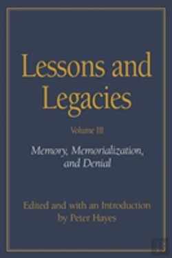 Bertrand.pt - Lessons And Legacies V. 3; Memory, Memorialization And Denial