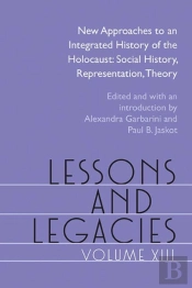 Lessons And Legacies Xiii